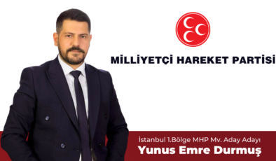 Yunus Emre Durmuş: Milliyetçi Hareket Partisi’nin İstanbul 1. Bölge Milletvekili Aday Adayı Olarak Vatanımıza Hizmet Etmek İstiyorum