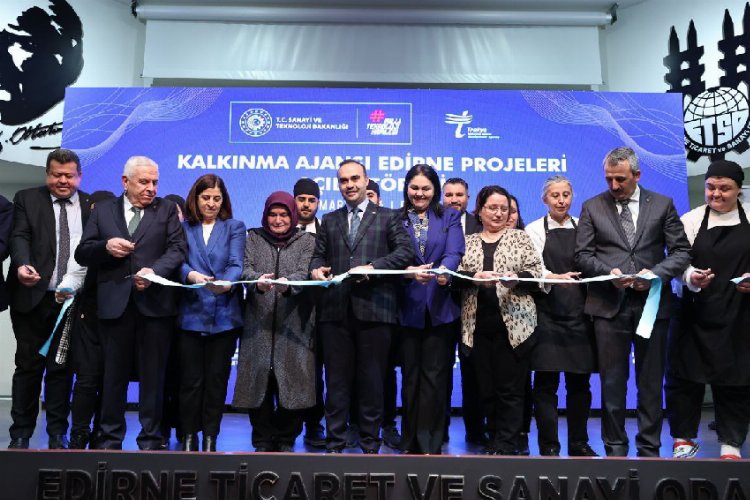 Sanayi ve Teknoloji Bakanı Mehmet Fatih Kacır, Edirne’de Trakya Kalkınma