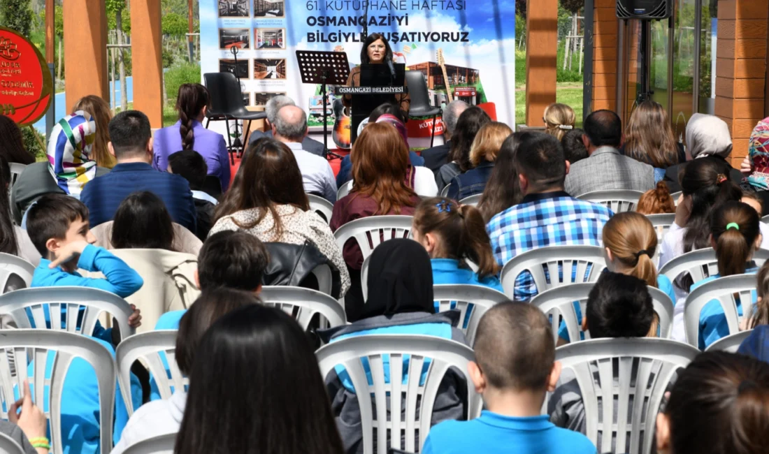 Bursa’da Osmangazi Belediyesi, ‘61. Kütüphane Haftası’ dolayısıyla kitapseverlere özel etkinlik