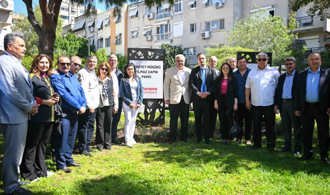 Bornova Belediyesi, İzmir’in efsane emniyet müdürlerinden Yılmaz Çapın’ın adını Kazım