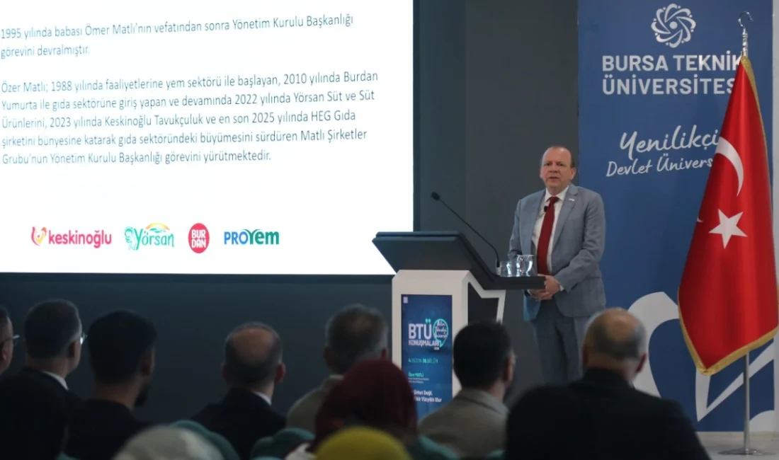 BTÜ Konuşmaları’nın bu haftaki konuğu Matlı Şirketler Grubu Başkanı Özer