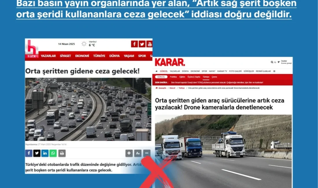 İçişleri Bakanlığı Emniyet Genel Müdürlüğü’nün sağ şerit boşken orta şeridi