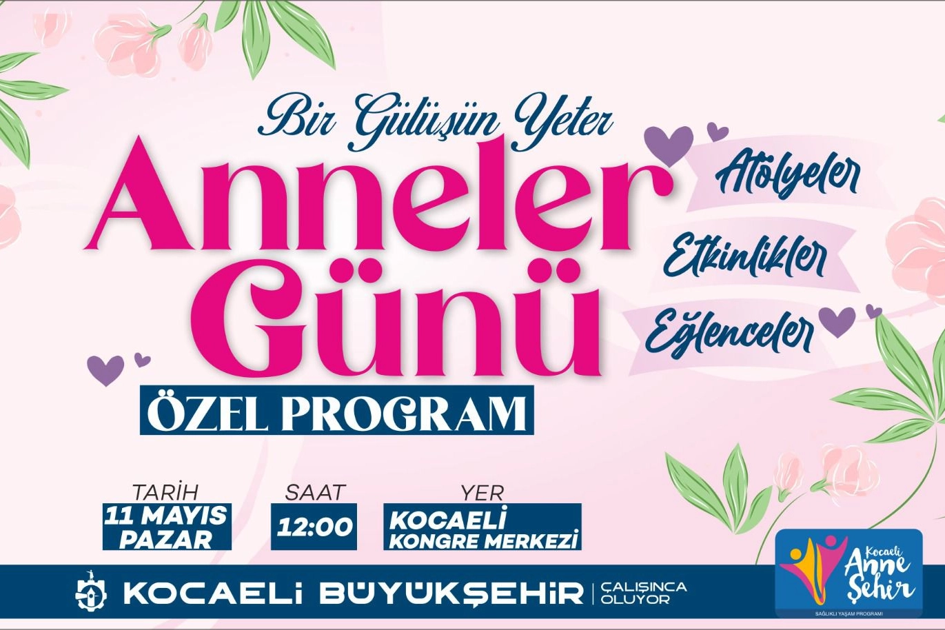 Kocaeli Büyükşehir Belediyesi, Anneler Günü’ne özel hazırladığı “Bir Gülüşün Yeter”