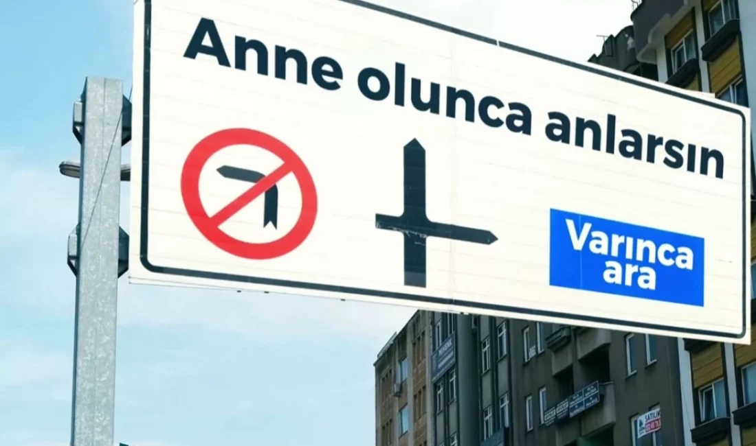 Kocaeli Büyükşehir Belediyesi’nin Anneler Günü’ne özel olarak hazırladığı, trafik levhalarına