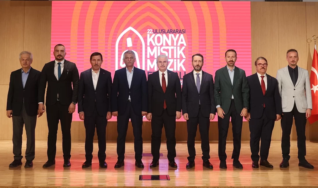 Kültür Yolu Festivali kapsamında gerçekleştirilecek 22. Uluslararası Konya Mistik Müzik