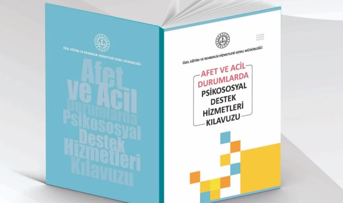 Millî Eğitim Bakanlığı tarafından yayımlanan Afet ve Acil Durumlarda Psikososyal